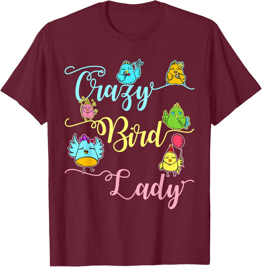 Crazy Bird Lady Women Birds Lover Nerd Birder T-Shirt - T-Shirt | Maroon