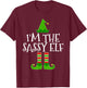 I'm The Sassy Elf Matching Family Group Christmas T Shirt T-Shirt - T-Shirt | Maroon