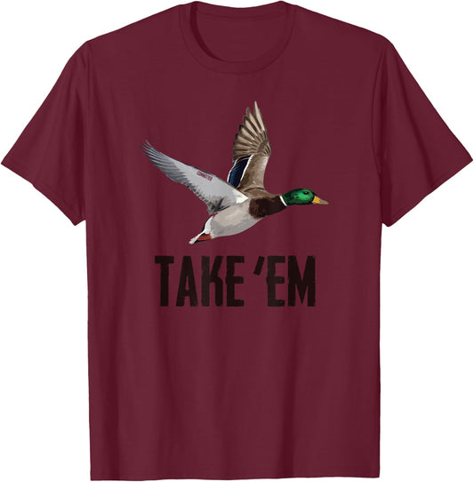Take 'Em Flyer - Duck Hunting Shirt by Committed Waterfowl T-Shirt - T-Shirt | Maroon