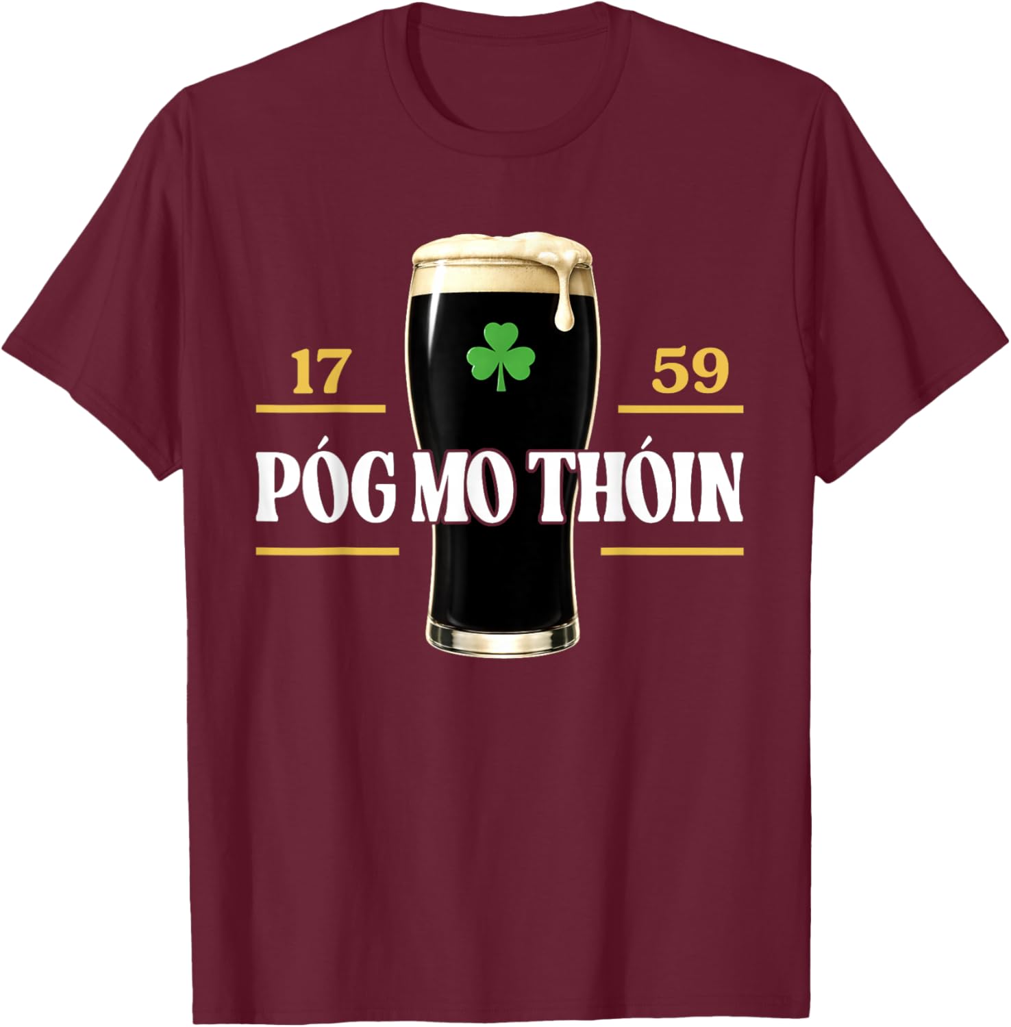 Póg Mo Thóin Funny Pog Mo Thoin Irish St. Patricks Day T-Shirt - T-Shirt | Maroon