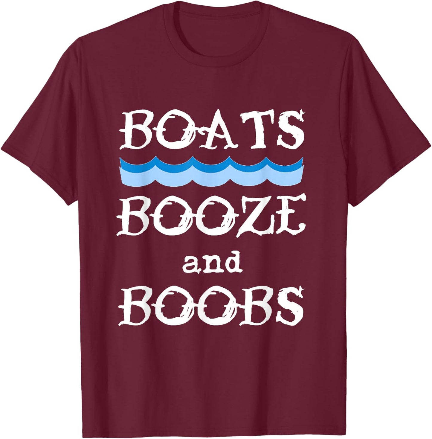 Boats, Booze, and Boobs Summer Waves Beer Cruise T-Shirt - T-Shirt | Maroon