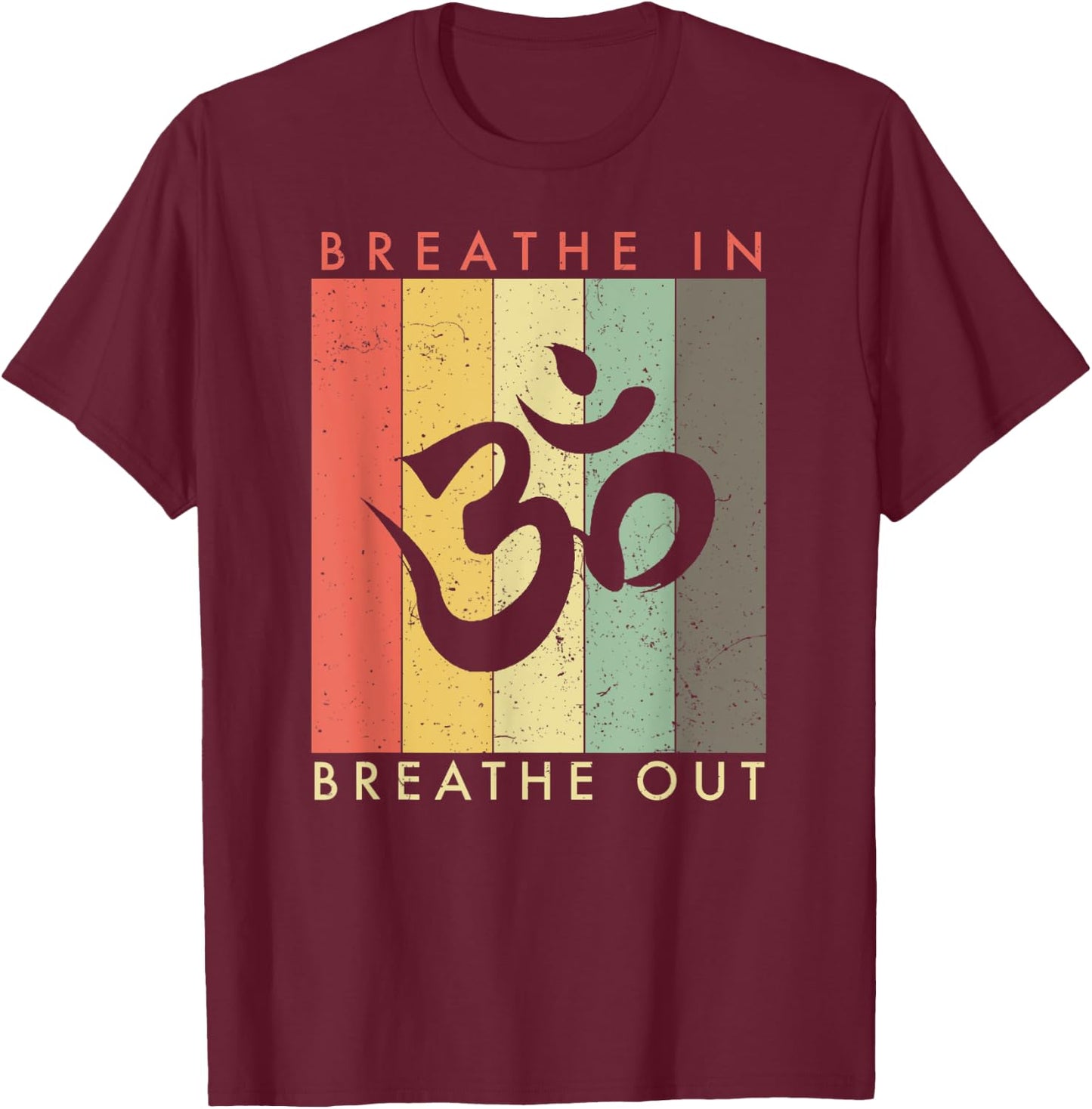 Retro Vintage Meditation Om Symbol - Breathe In Breathe Out T-Shirt - T-Shirt | Maroon