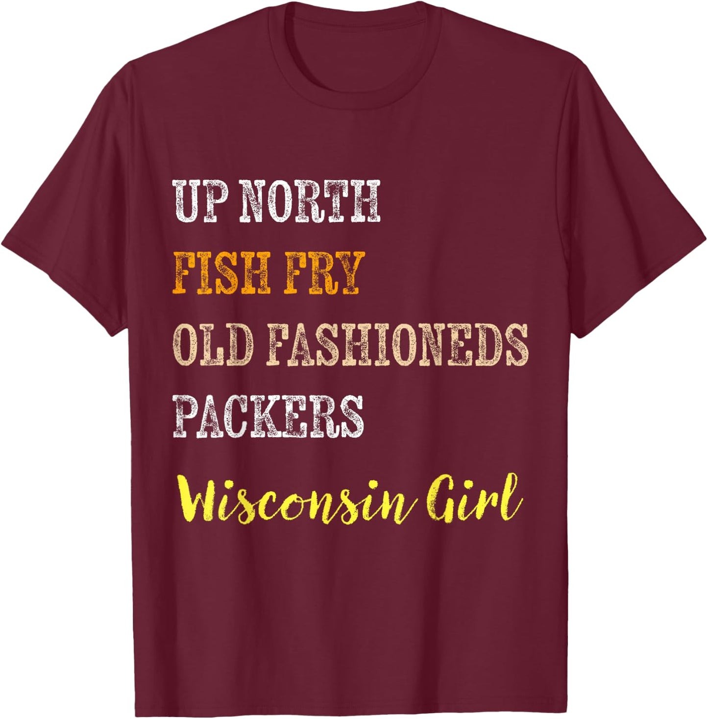 Fish Fry Fridays Old Fashioneds Wisconsin Gift T-Shirt - T-Shirt | Maroon