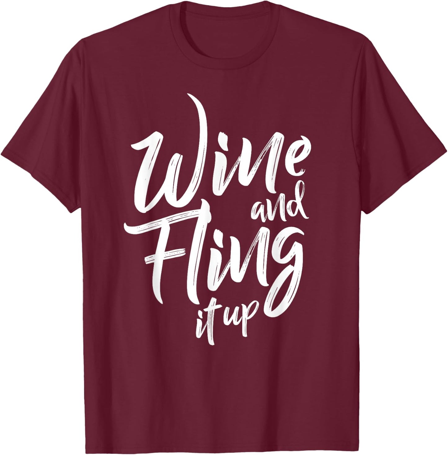 Wine and Fling It Up Soca Kingdom Carnival Shirt T-Shirt - T-Shirt | Maroon