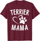 Terrier Mama Gift Bostie Yorkie Lover Apparel Dog Mom Men Women Kids T-Shirt - T-Shirt | Maroon