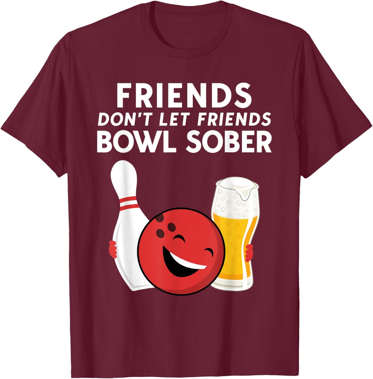 Funny Beer And Bowling For Guys Dad Or Men T-Shirt - T-Shirt | Maroon