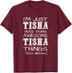 I'm Just Tisha Here Doing Awesome Tisha Things T-Shirt - T-Shirt | Maroon