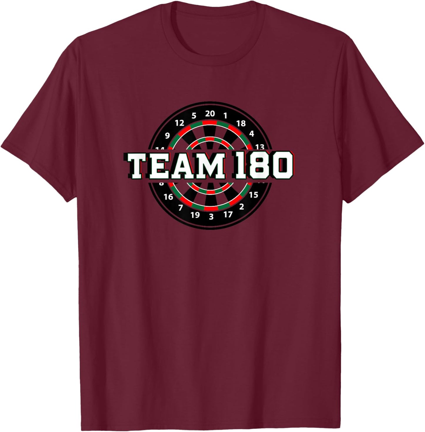 Darts Team 180 Dartboard Teammate Dart Player Gift T-Shirt - T-Shirt | Maroon