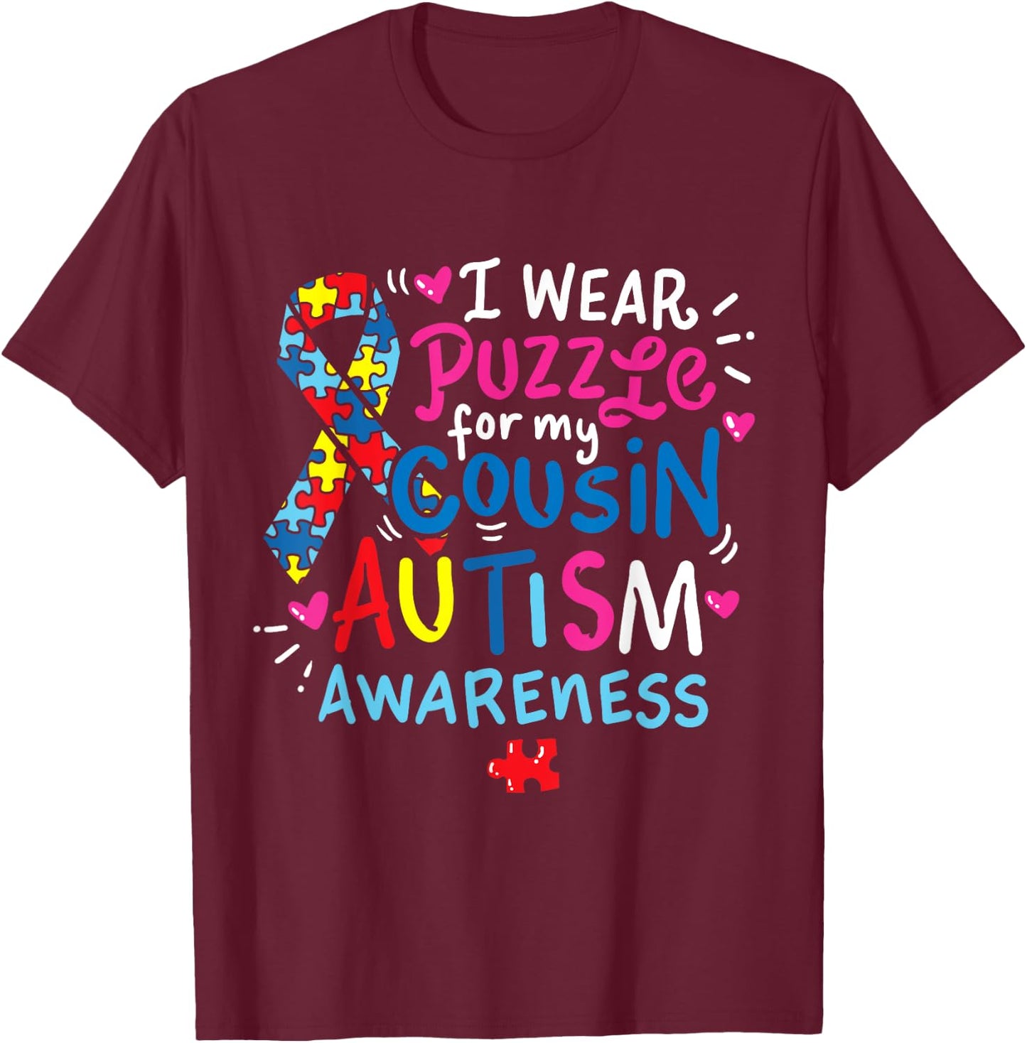 Autism Awareness T Shirt Cousin Gift T-Shirt - T-Shirt | Maroon
