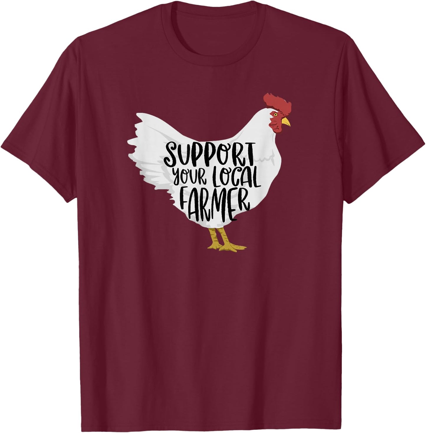 Support Your Local Farmer T-Shirt - T-Shirt | Maroon