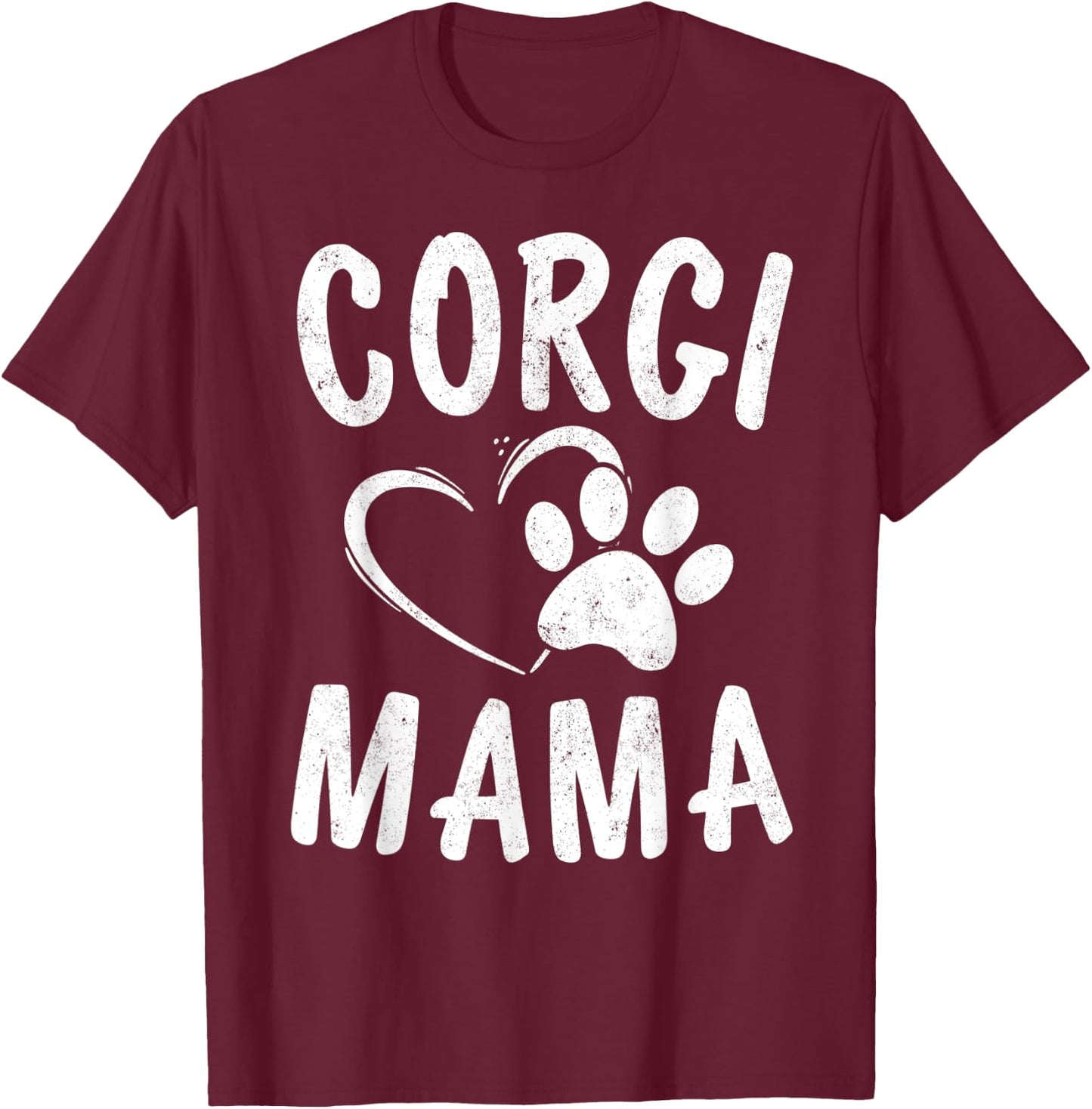Fun Welsh Corgi Mama Gift Pet Lover Apparel Dog Mom T-Shirt - T-Shirt | Maroon