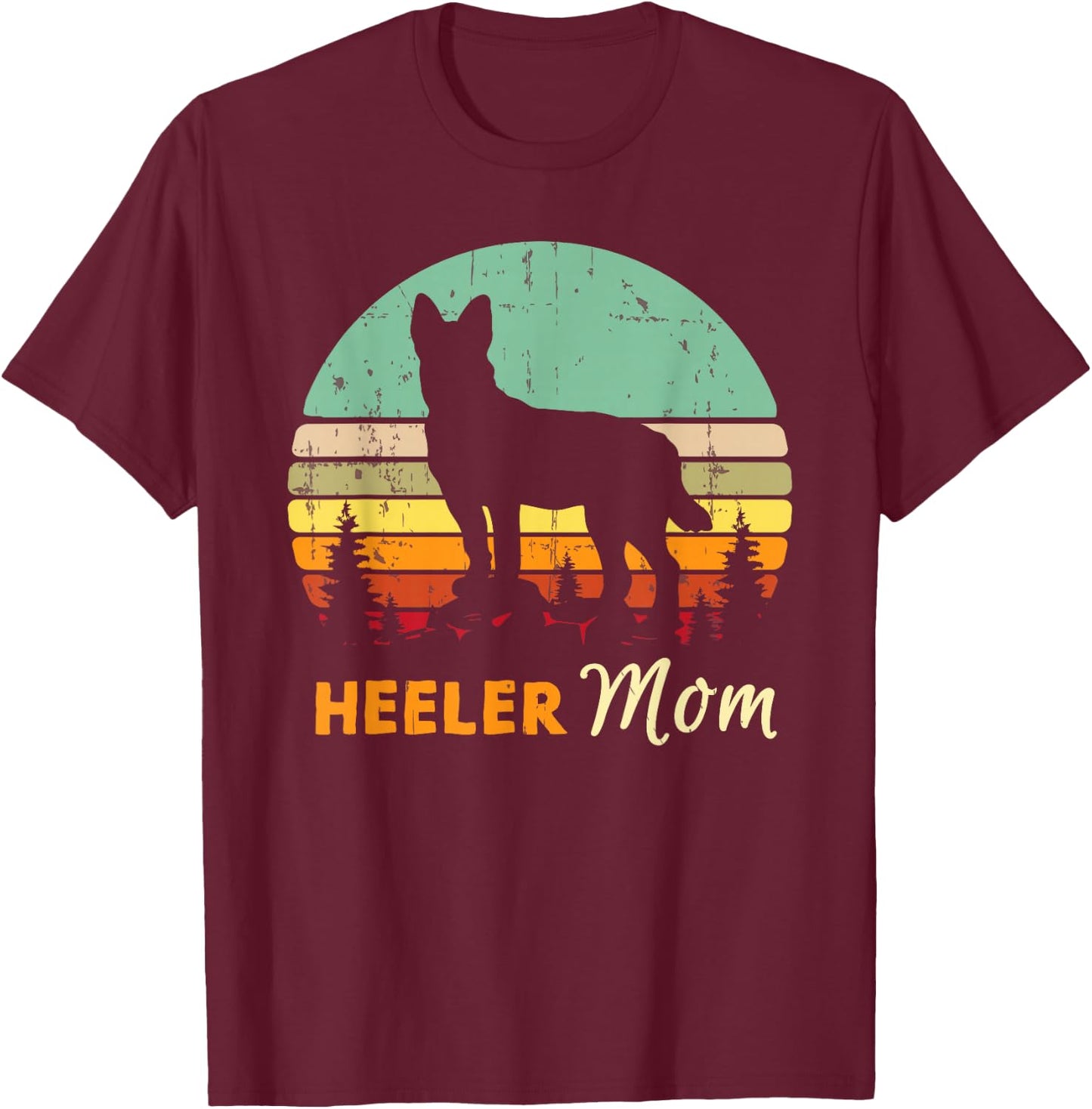 Heeler Mom Shirt | Mama, Mother, Pet Cattle Dog Owner Gift T-Shirt - T-Shirt | Maroon