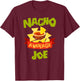 NACHO AVERAGE JOE Funny Birthday Personalized Name Gift T-Shirt - T-Shirt | Maroon