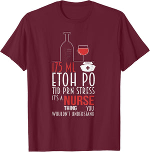 It's A Nurse Thing You Wouldn't Get It RN Funny Wine Lovers T-Shirt - T-Shirt | Maroon