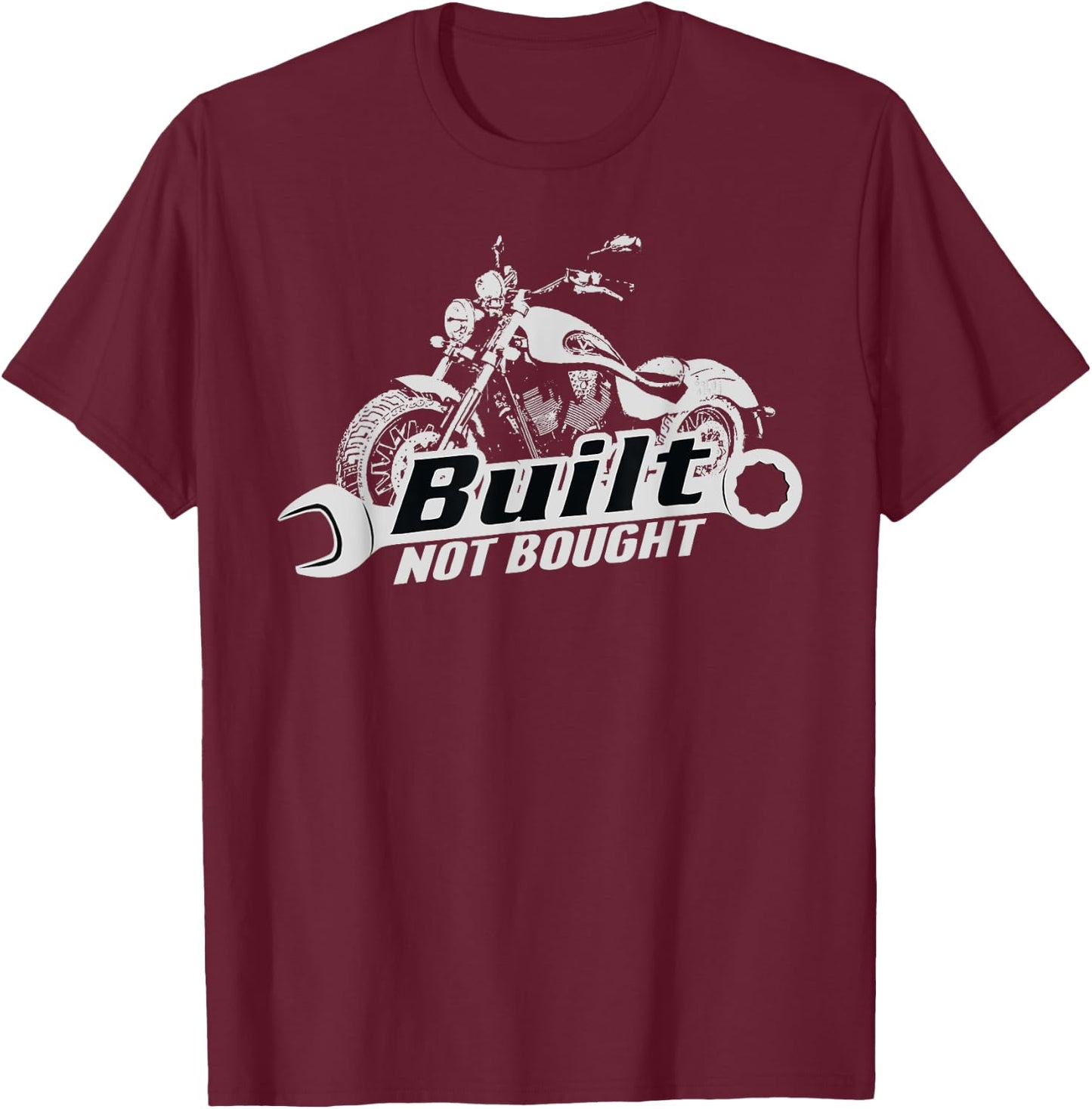 Built Not Bought Motorcycle Garage T-Shirt - T-Shirt | Maroon