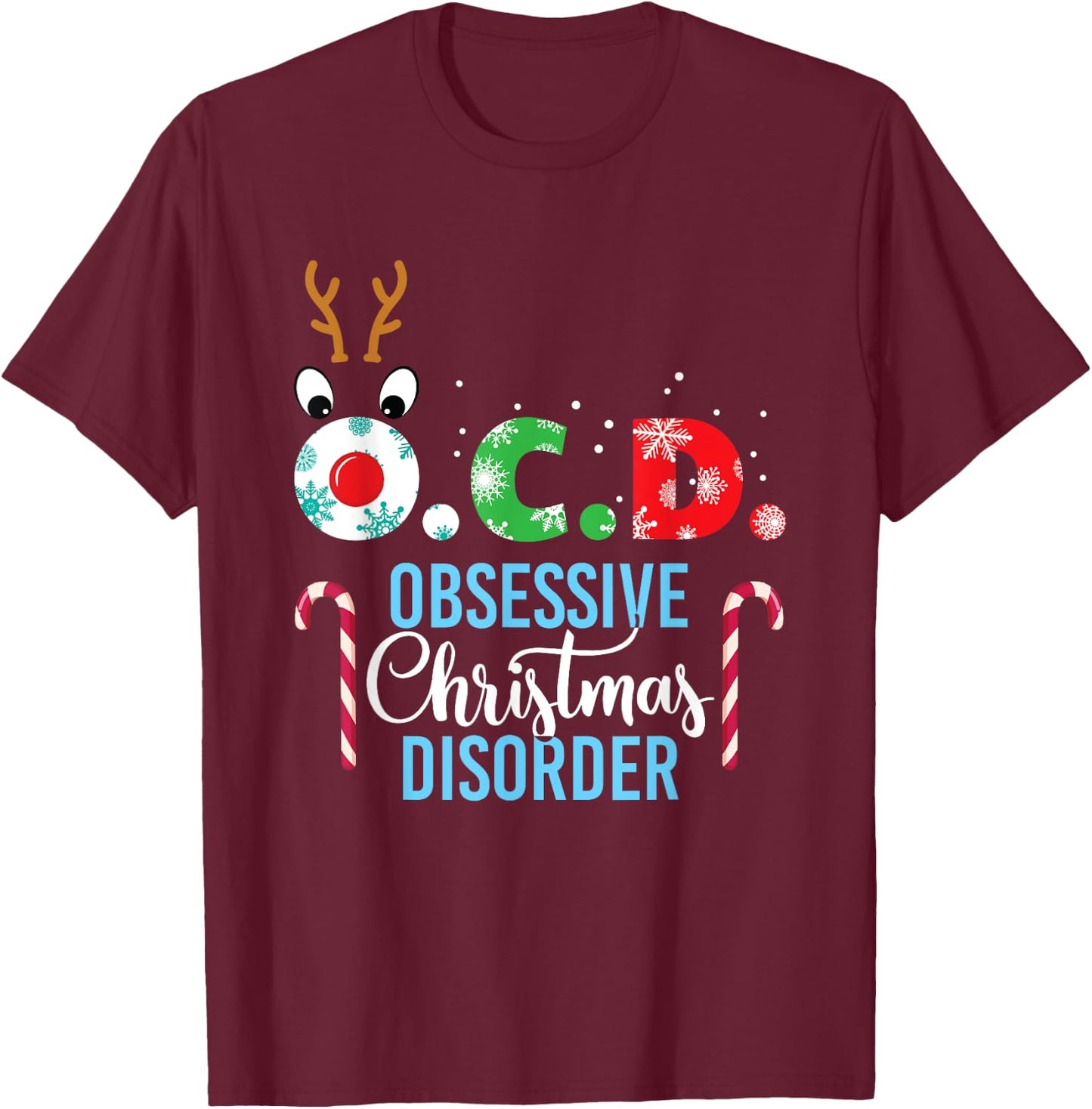 Obsessive Christmas Disorder! Reindeer Antlers Gift T-Shirt - T-Shirt | Maroon