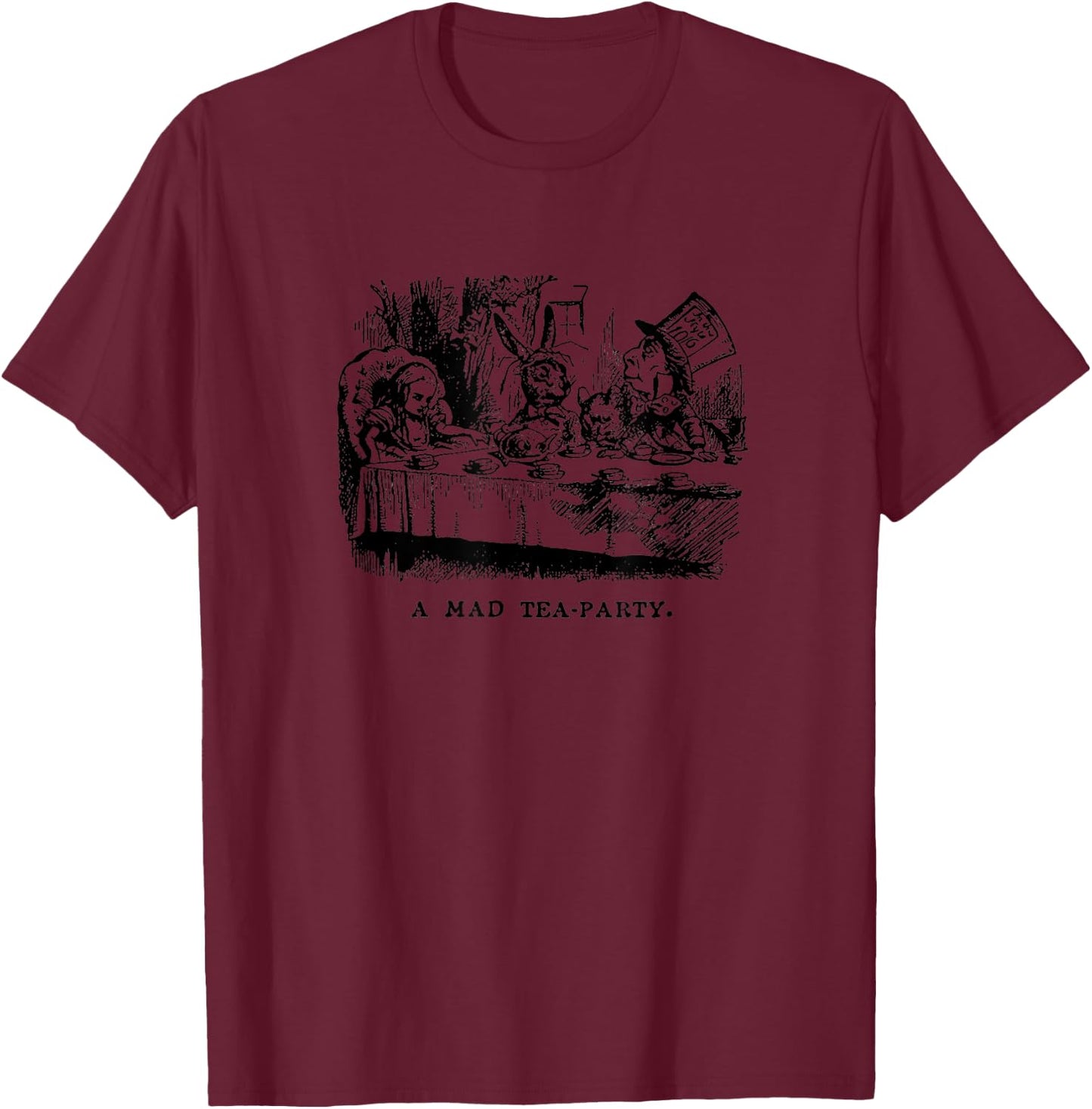 A Mad Hatter Tea Party from Alice in Wonderland T-Shirt - T-Shirt | Maroon
