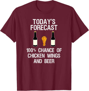 Funny Chicken Wing Fan - Today's Forecast Beer T-Shirt - T-Shirt | Maroon