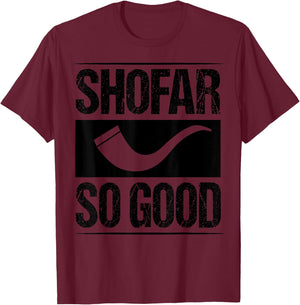 Shofar So Good Funny Hanukkah Gift Chanukah Jewish T-Shirt - T-Shirt | Maroon