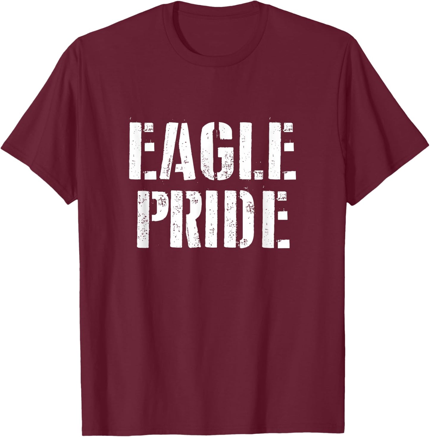Eagle Pride Sports Fan School Spirit T-Shirt - T-Shirt | Maroon