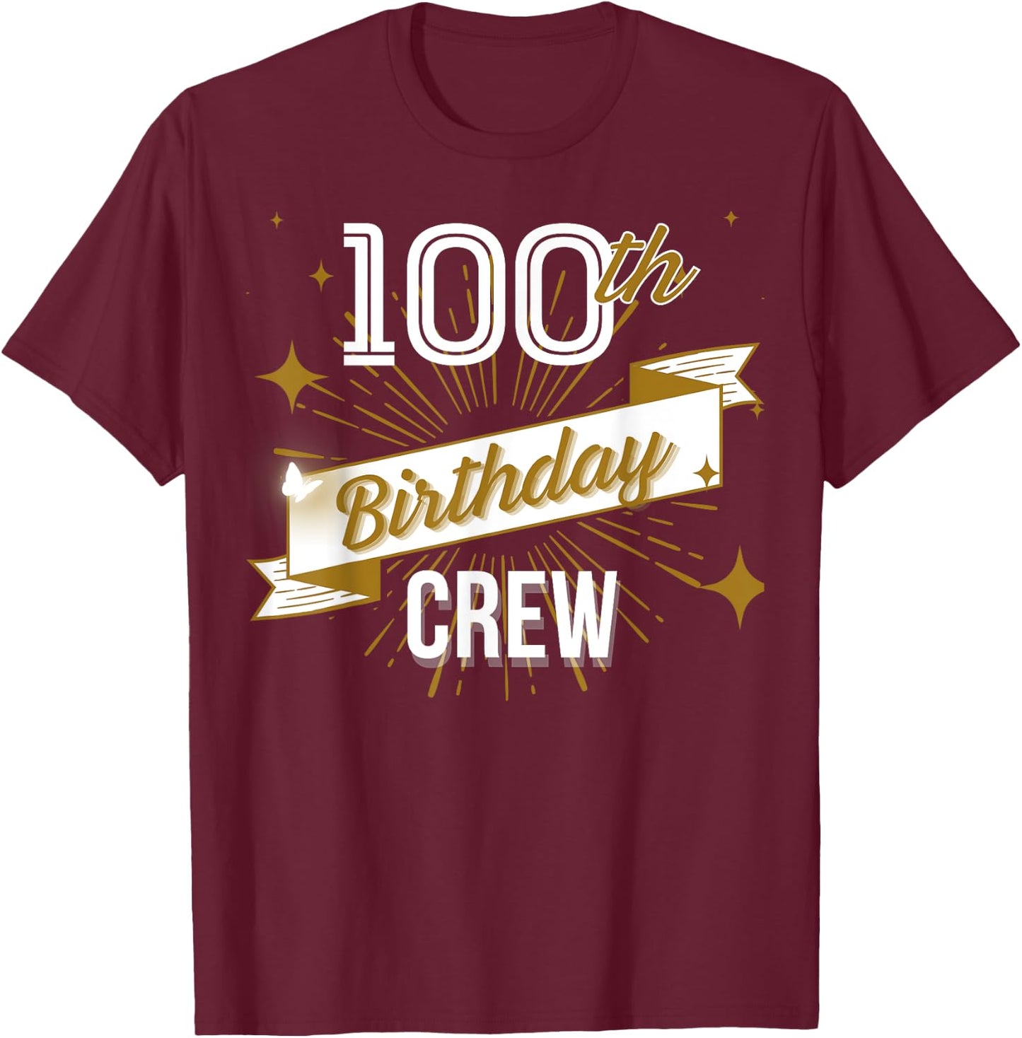 100th Birthday Crew 100 Years Old Attend Bday Party Vintage T-Shirt - T-Shirt | Maroon