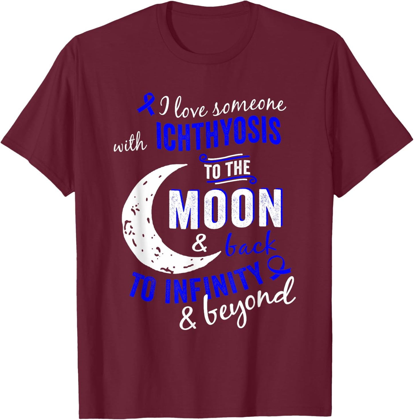 Ichthyosis Awareness Shirt - Ichthyosis Shirts T-Shirt - T-Shirt | Maroon