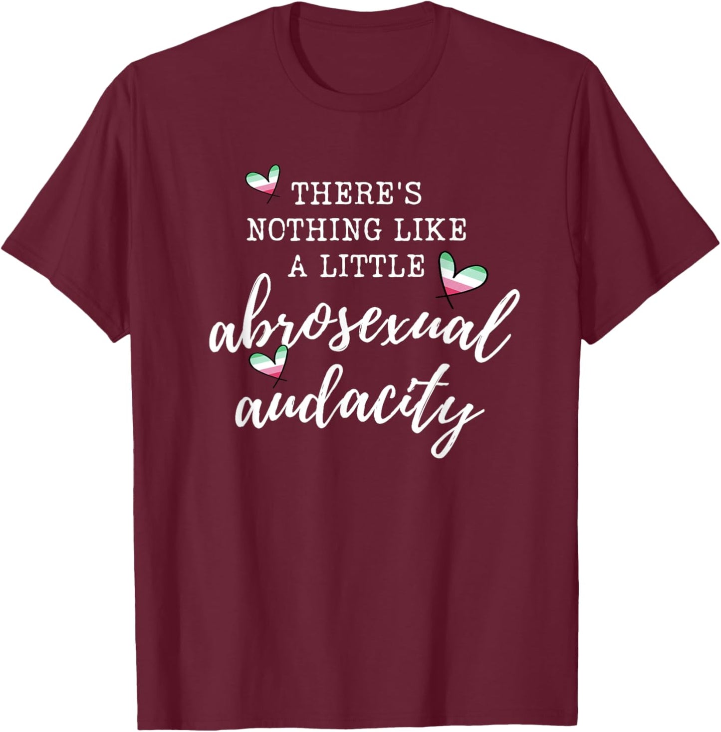 Nothing Like Little Abrosexual Audacity Pride LGBTQ T-Shirt - T-Shirt | Maroon