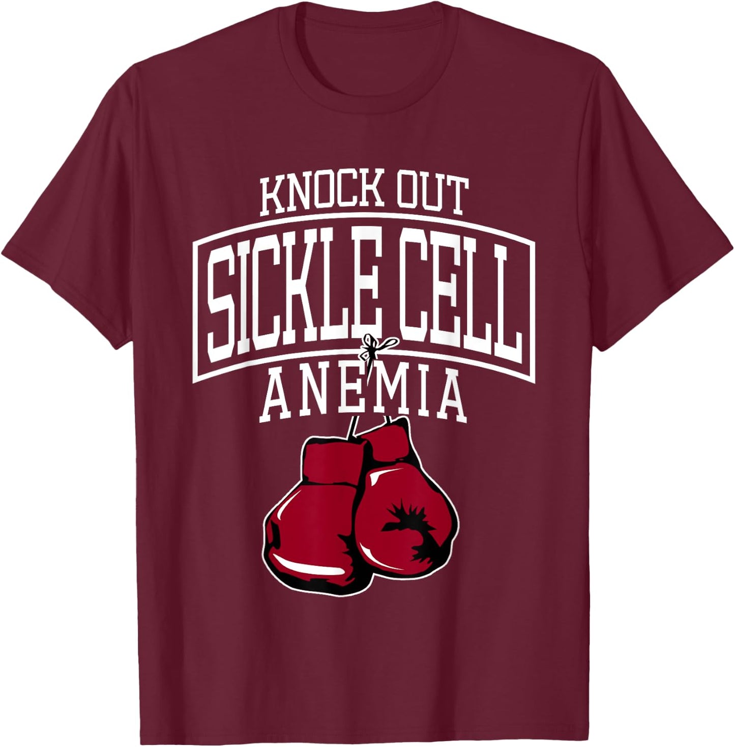 Sickle Cell Awareness Shirt Anemia Support Knock Out T-Shirt - T-Shirt | Maroon