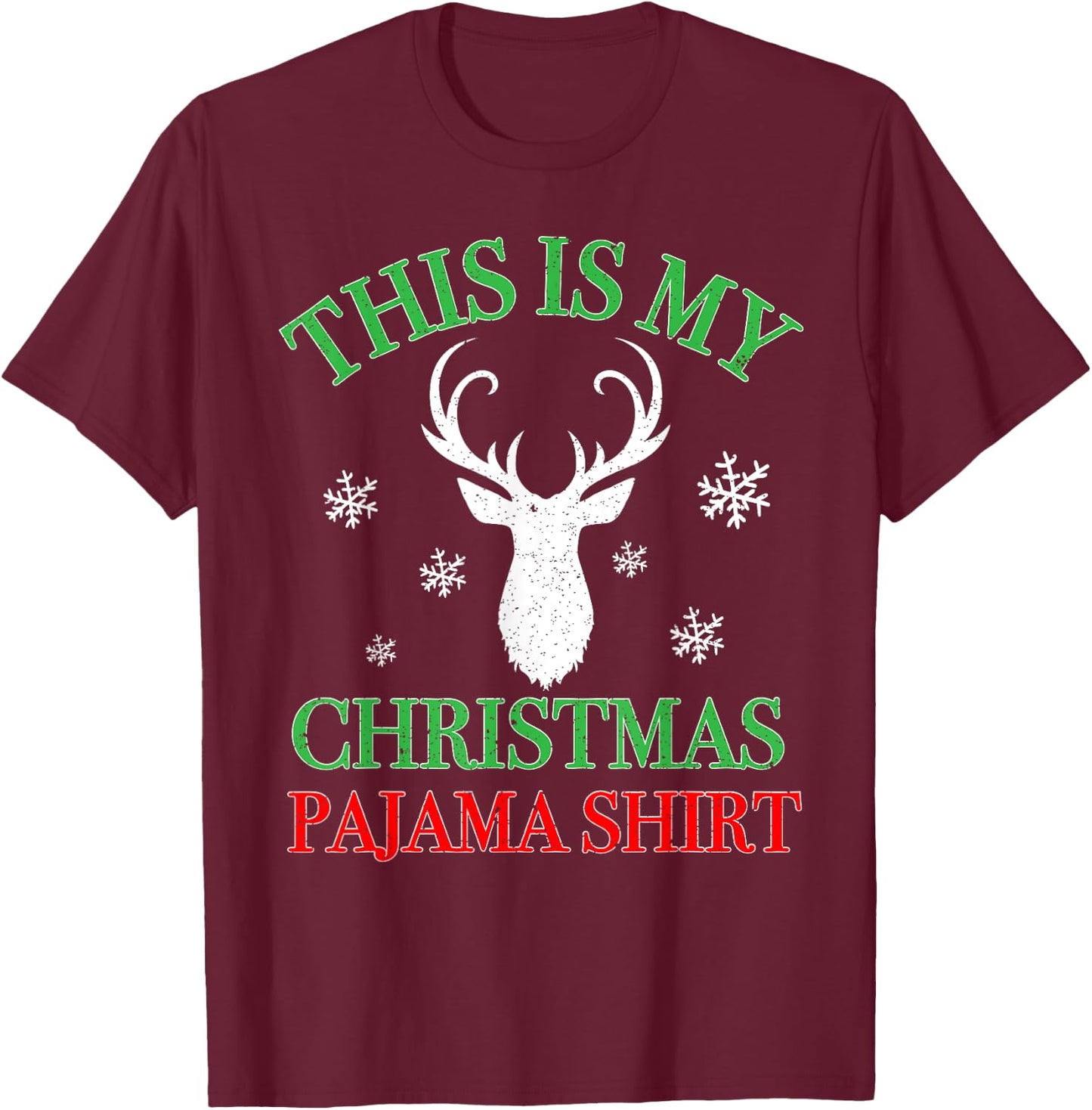 This Is My Christmas Pajama Shirt Snow Reindeer Xmas Gift T-Shirt - T-Shirt | Maroon