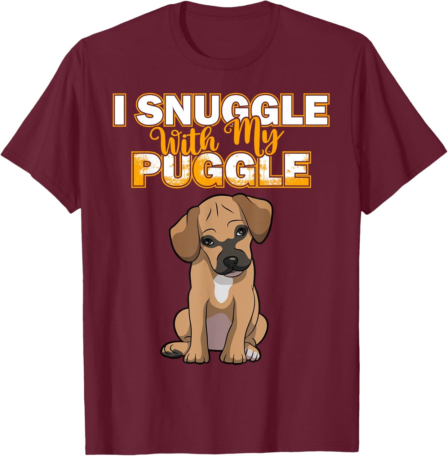 Funny Puggle Shirt Women's Puggle I Snuggle With My Puggle Shirt Black Cartoon Short Sleeve Size Small T-Shirt - T-Shirt | Maroon