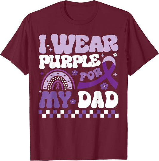 I Wear Purple for My Dad Dementia Alzheimer's Awareness Dad T-Shirt - T-Shirt | Maroon