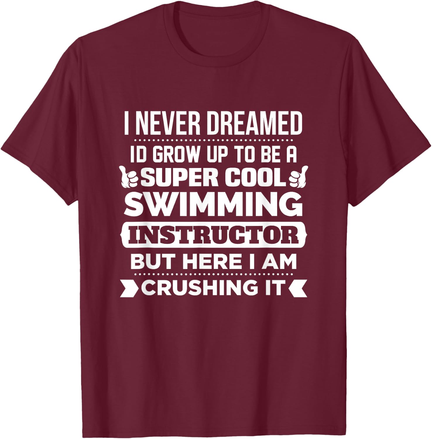 Swimming Instructor Gift Funny Swim Coach T-Shirt - T-Shirt | Maroon