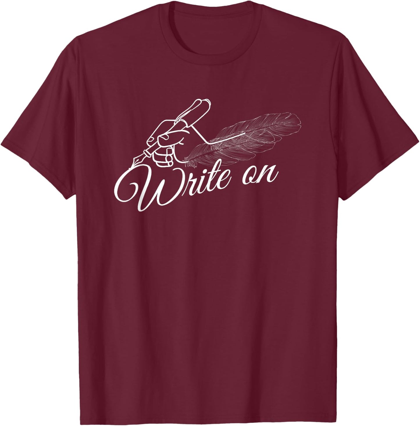 Writing on Graphic Funny Authors Gift T-Shirt - T-Shirt | Maroon