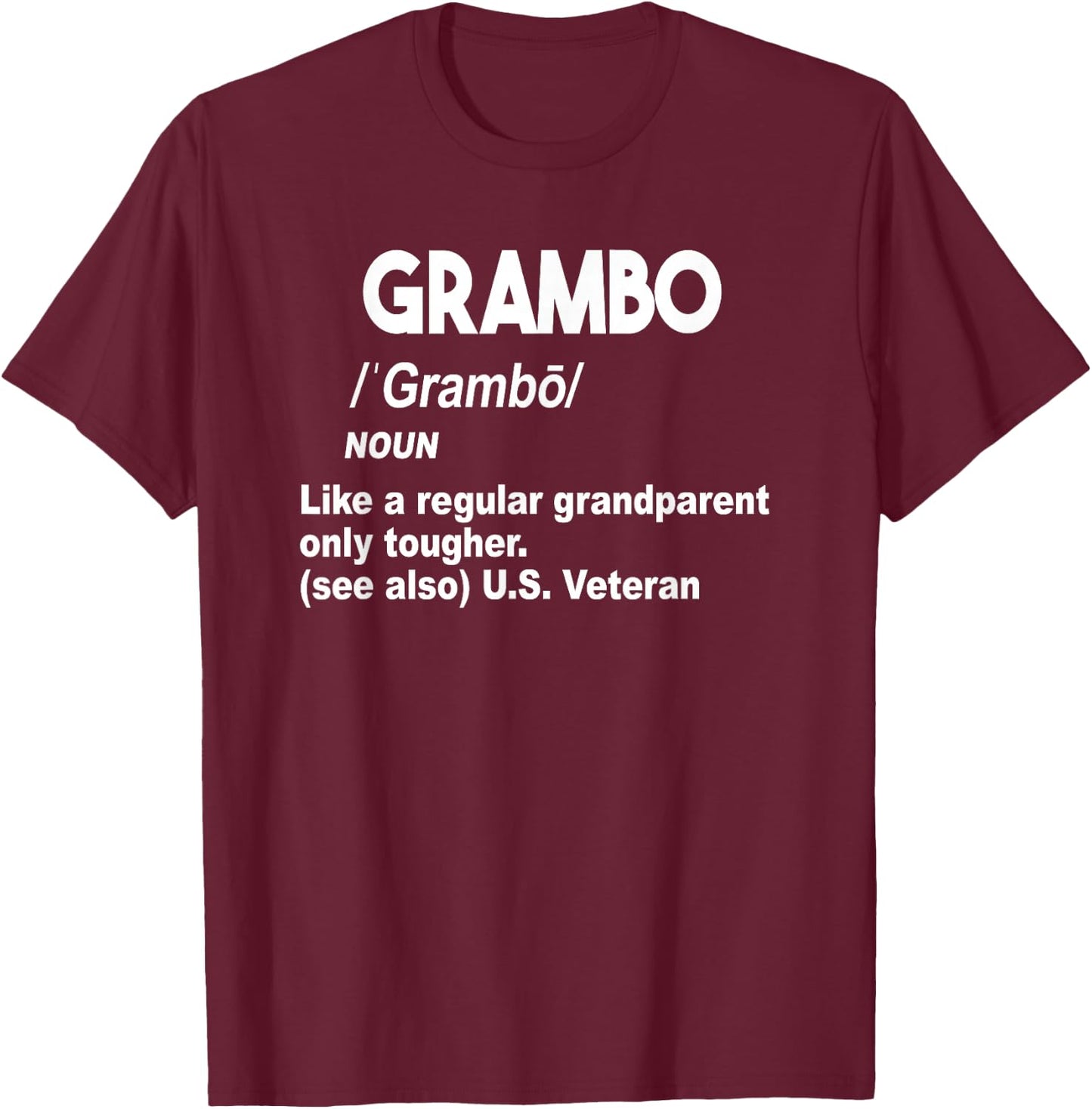 Grambo Grandma Or Grandpa Tough US Military Veteran Gift. T-Shirt - T-Shirt | Maroon