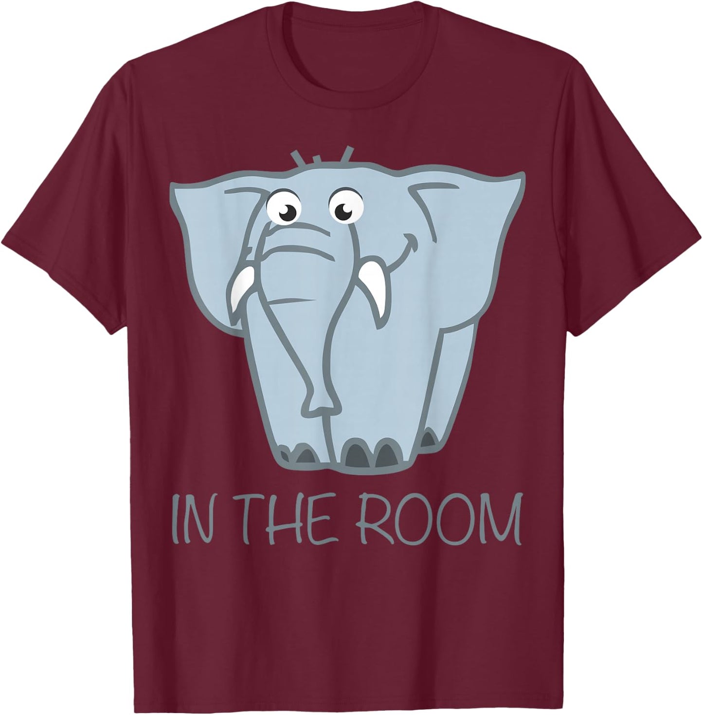 Elephant in the room Shirt T-Shirt - T-Shirt | Maroon