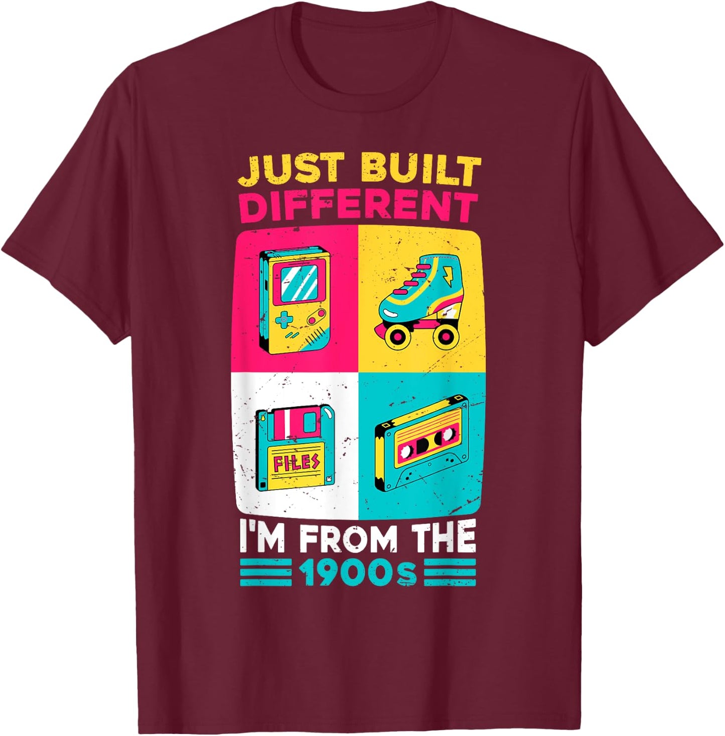 Funny Just Built Different - I'M From The 1900S Retro T-Shirt - T-Shirt | Maroon