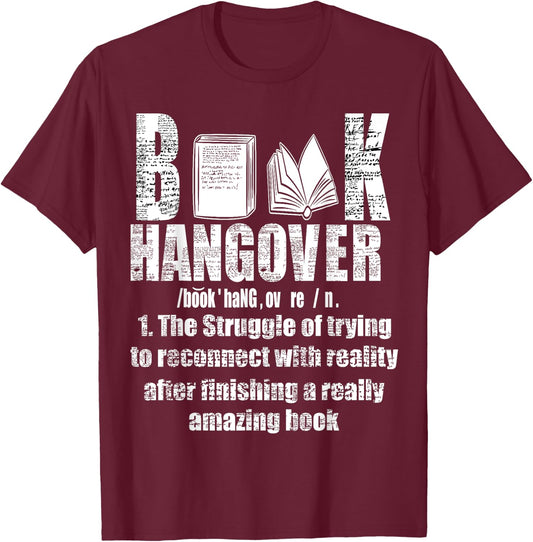 Book Hangover Shirt For Book Lovers & Book Worms Gift T-Shirt - T-Shirt | Maroon