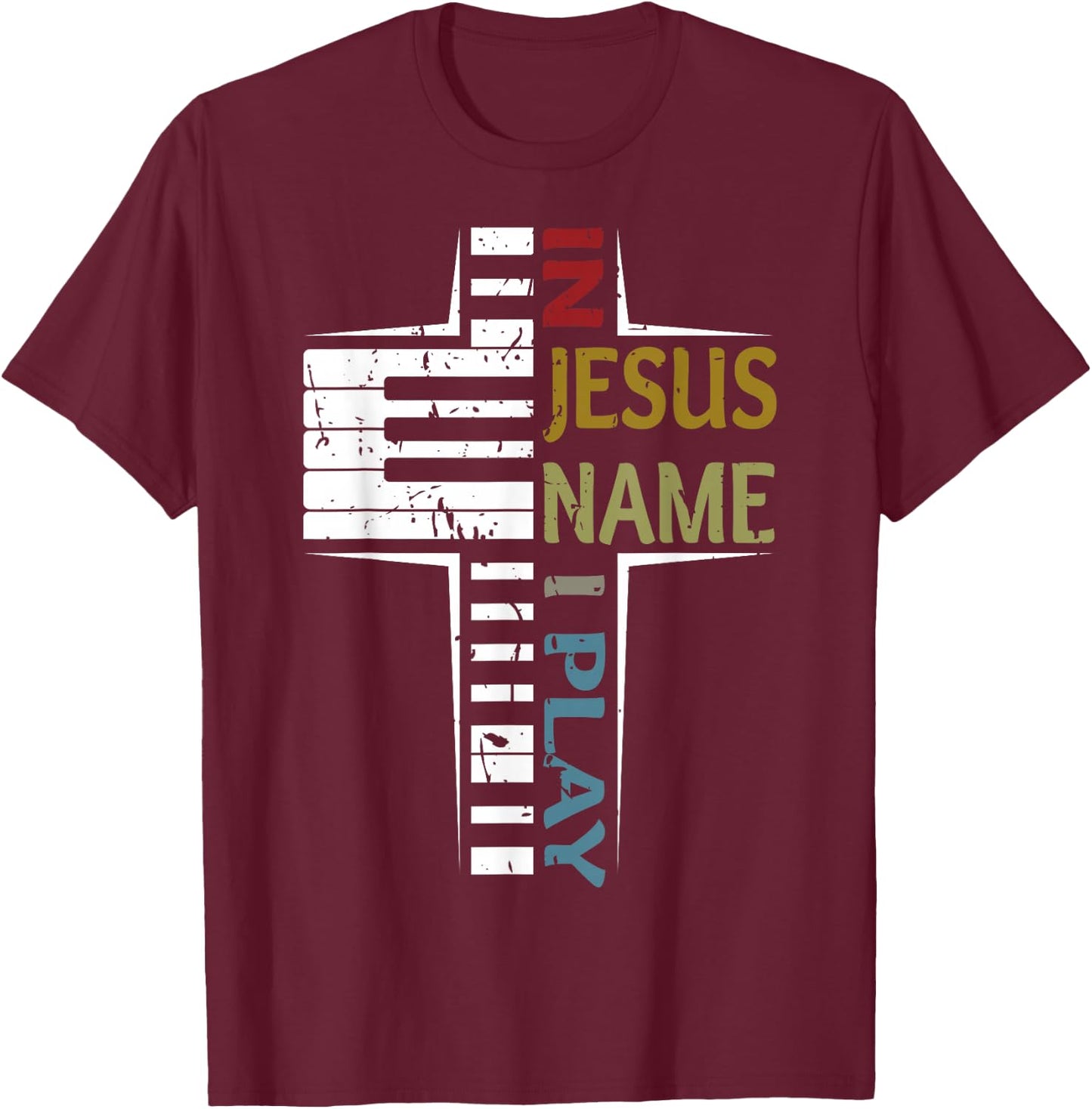 In Jesus Name I Play Piano Vintage Saying T-Shirt - T-Shirt | Maroon