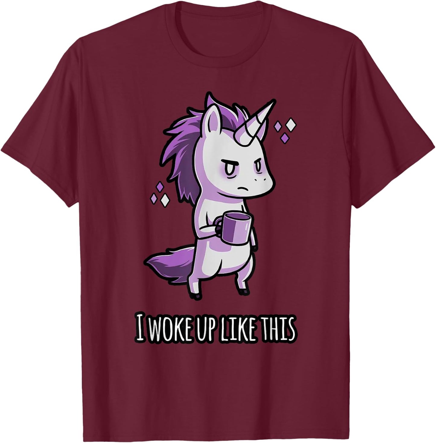 I woke up Like this Unicorn Coffee T-Shirt - T-Shirt | Maroon