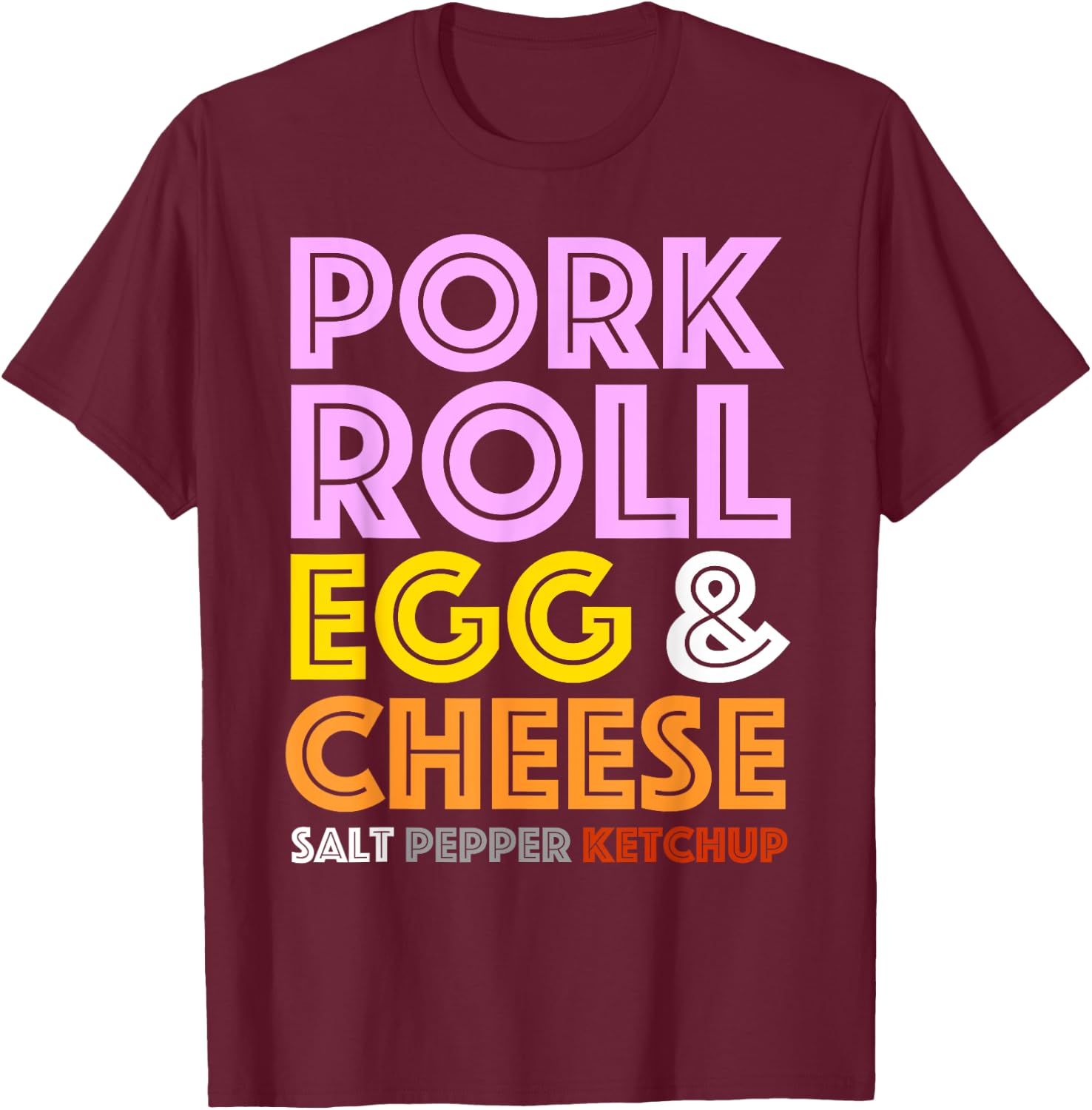 Pork Roll - New Jersey Pork Roll Egg and Cheese T-Shirt - T-Shirt | Maroon