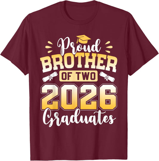 Proud Brother of Two 2026 Graduates T-Shirt - T-Shirt | Maroon