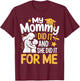 My Mommy Did It And She Did It For Me Funny Mommy Graduation T-Shirt - T-Shirt | Maroon