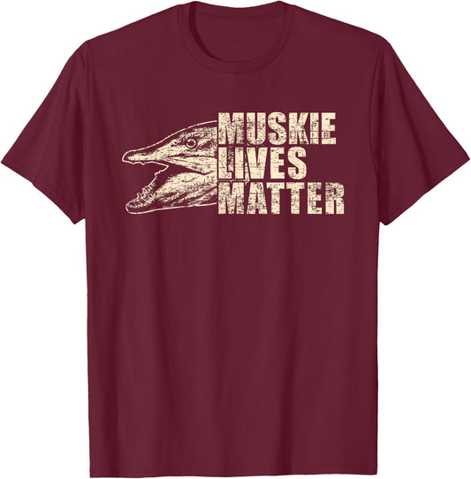 MUSKIE LIVES MATTER | Funny Muskie Fish Lovers Gift Shirt T-Shirt - T-Shirt | Maroon