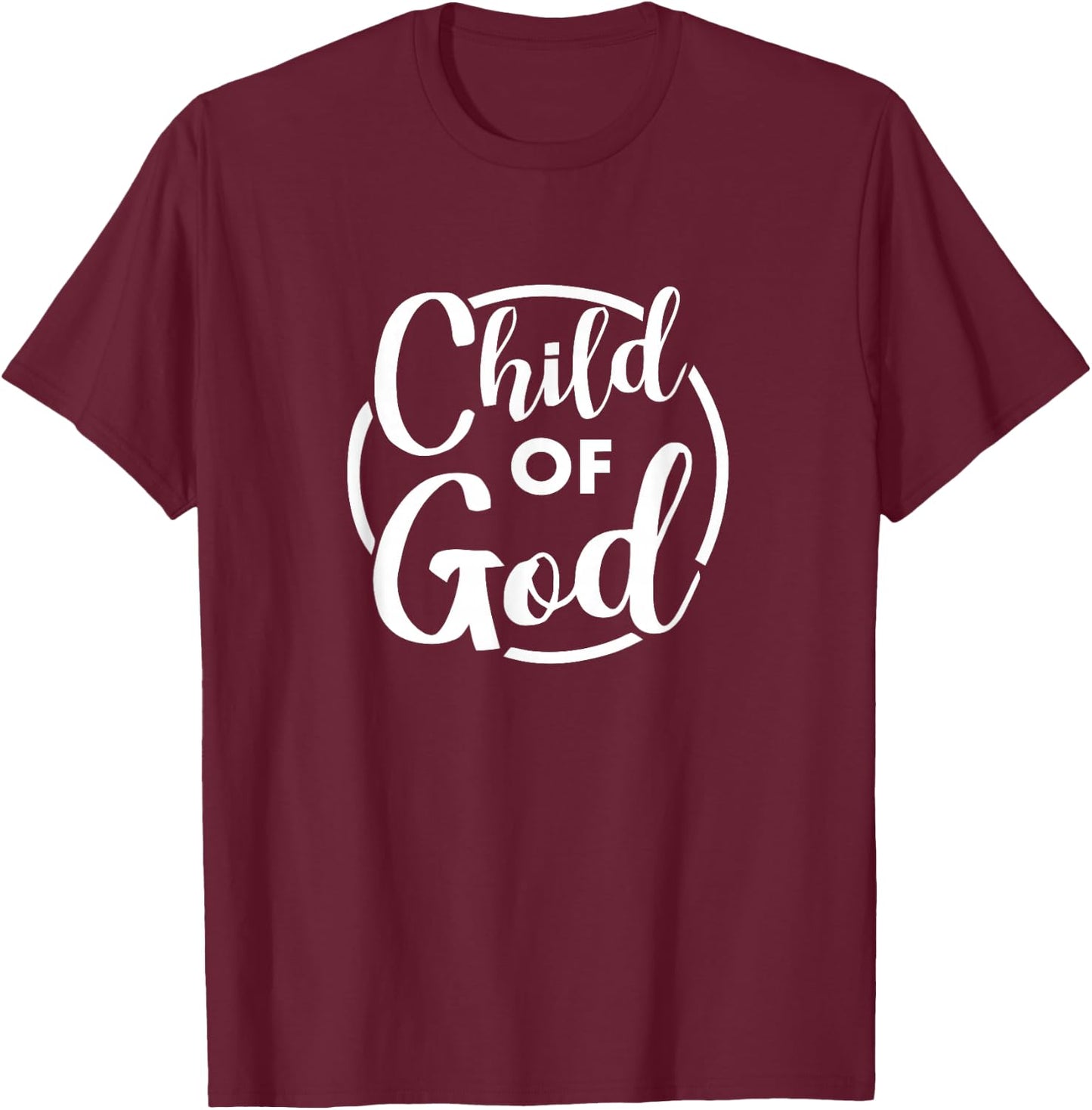 I Am A Child of God T-Shirt - T-Shirt | Maroon