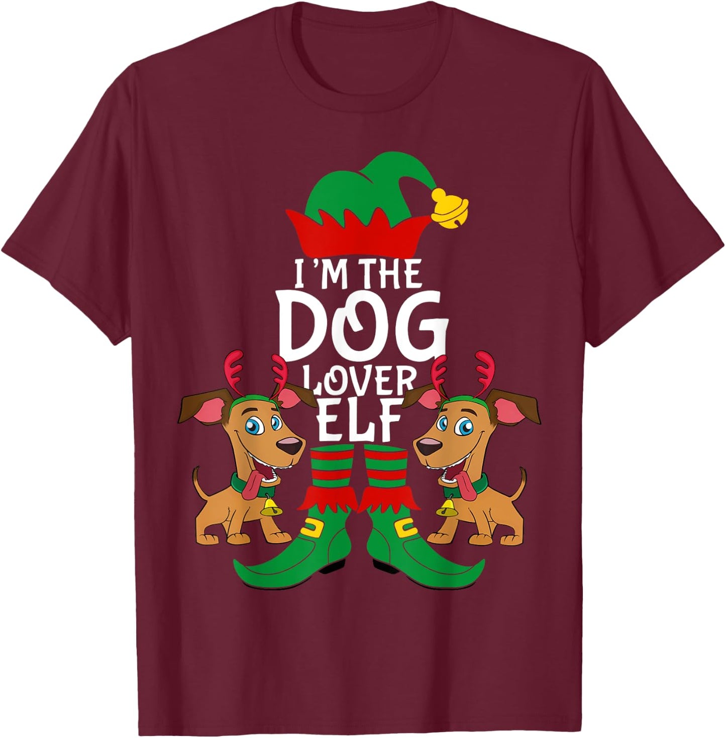 I'm The Dog Lover Elf Matching Christmas Pet Owner Xmas Gift Men Women Kids T-Shirt - T-Shirt | Maroon