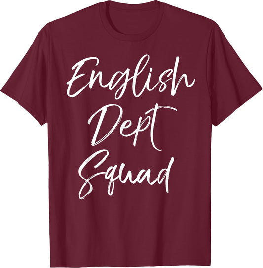 Cute Literature Department Teacher Gifts English Dept Squad T-Shirt - T-Shirt | Maroon