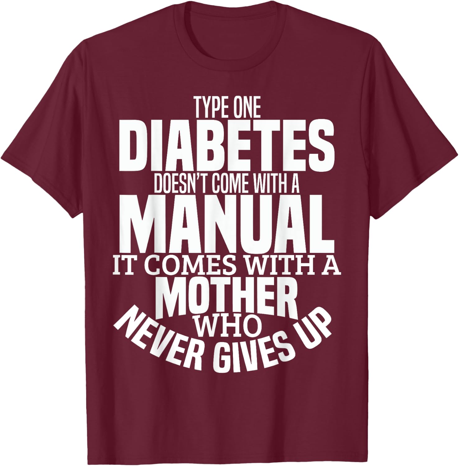 Diabetes Mom Funny Type 1 T1D Diabetic Awareness Women T-Shirt - T-Shirt | Maroon