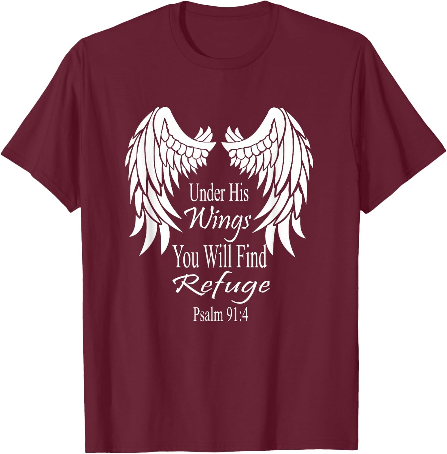 Bible Verse Scripture Psalm Wings 91:4 Women Men T-Shirt - T-Shirt | Maroon