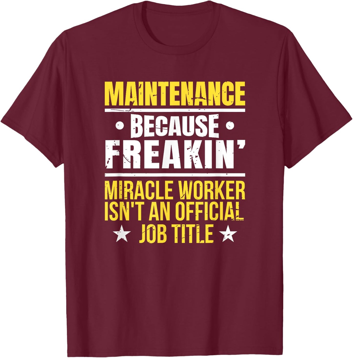 Gift Maintenance Worker T-Shirt - T-Shirt | Maroon