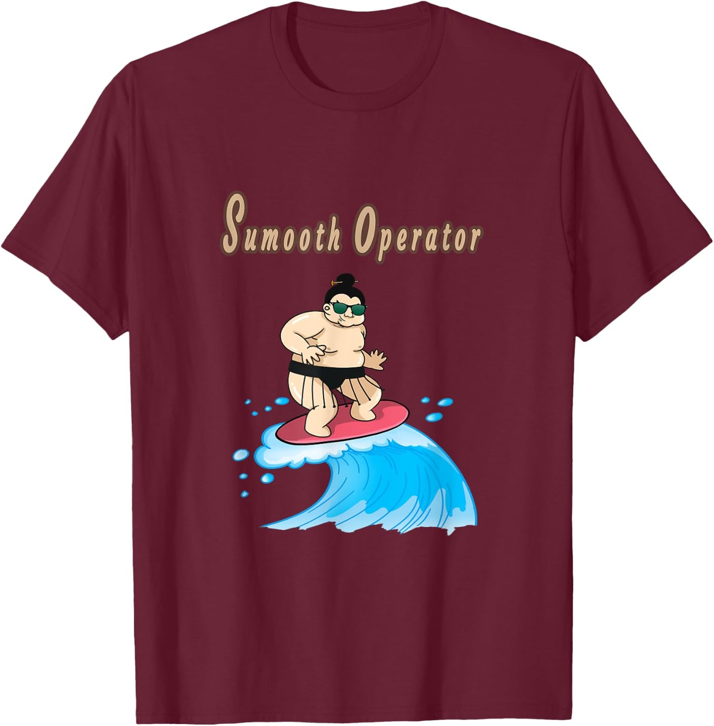 Smooth Operator, Surfing sumo in Japan T-Shirt - T-Shirt | Maroon